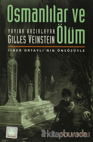 Osmanlılar ve Ölüm Gilles Veinstein