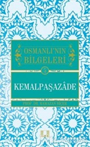 Osmanlı'nın Bilgeleri 5: Kemalpaşazade
