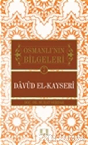 Osmanlı'nın Bilgeleri 7: Davud El-Kayseri Murat Serdar