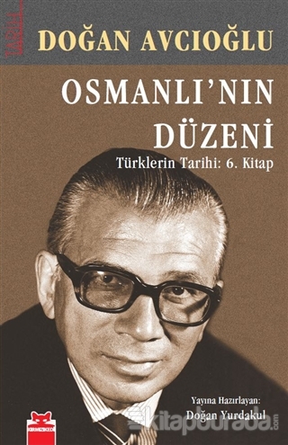 Osmanlı'nın Düzeni - Türklerin Tarihi: 6. Kitap