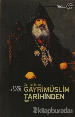 Osmanlı'nın Gayrimüslim Tarihinden Notlar %15 indirimli Saro Dadyan