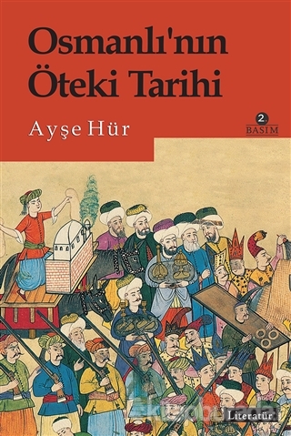 Osmanlı'nın Öteki Tarihi