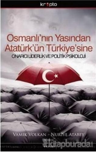 Osmanlı'nın Yasından Atatürk'ün Türkiye'sine Nuriye Atabey