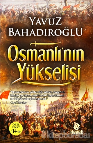 Osmanlı'nın Yükselişi Yavuz Bahadıroğlu
