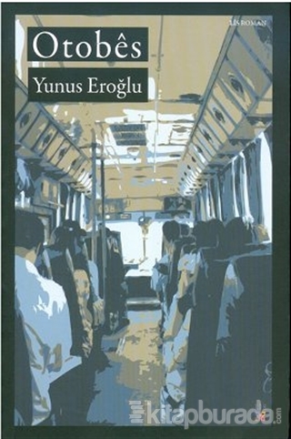 Otobes - Otobüs Yunus Eroğlu
