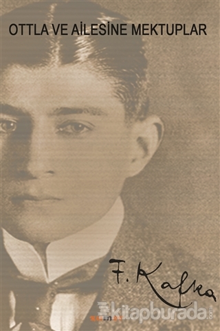 Ottla ve Ailesine Mektuplar Franz Kafka