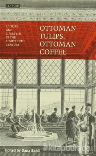 Ottoman Tulips,Ottoman Coffee Kolektif