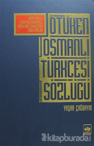 Ötüken Osmanlı Türkçesi Sözlüğü (Ciltli)