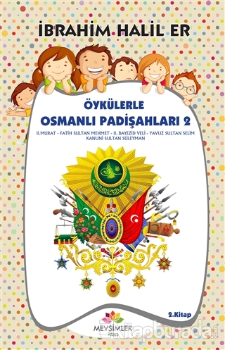 Öykülerle Osmanlı Padişahları 2