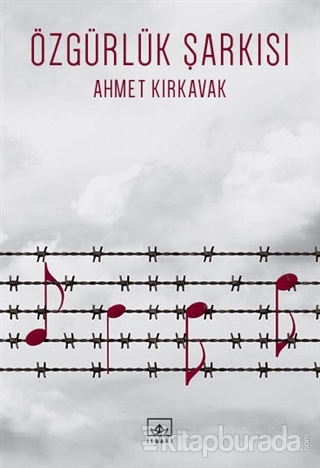Özgürlük Şarkısı Ahmet Kırkavak
