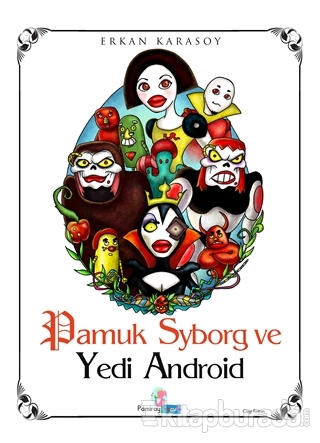 Pamuk Syborg ve Yedi Android Erkan Karasoy