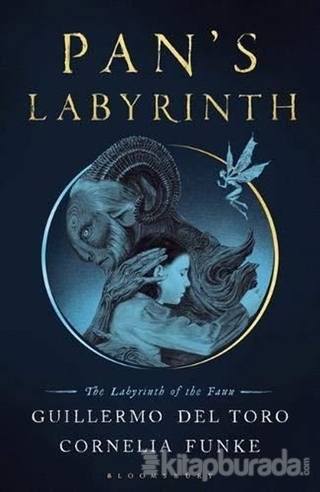Pan's Labyrinth: The Labyrinth of the Faun Guillermo Del Toro