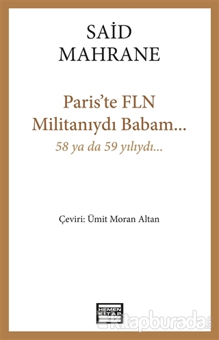 Paris'te FLN Militanıydı Babam Said Mahrane