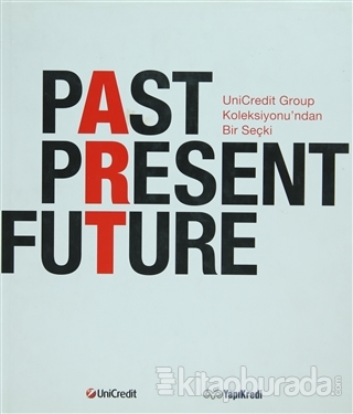 Past Present Future (Ciltli)