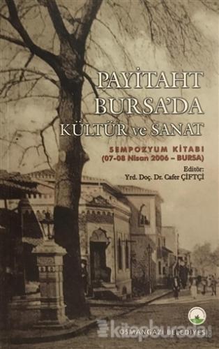 Payitaht Bursa'da Kültür ve Sanat Cafer Çiftçi