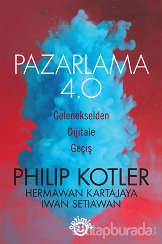Pazarlama 4.0 Philip Kotler