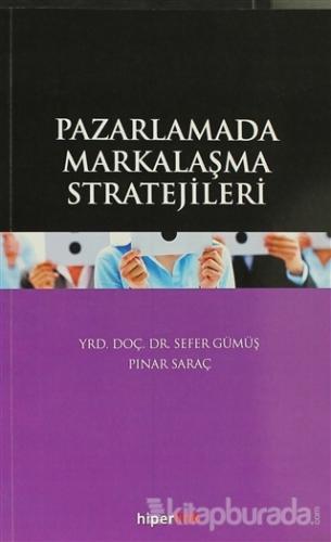 Pazarlamada Markalaşma Stratejileri %10 indirimli Pınar Saraç
