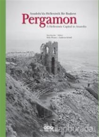 Pergamon : Anadolu'da Hellenistik Bir Başkent