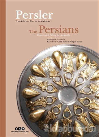 Persler - Anadolu'da Kudret Ve Görkem