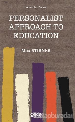 Personalist Approach To Education Max Stirner