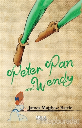 Peter Pan and Wendy James Matthew Barrie