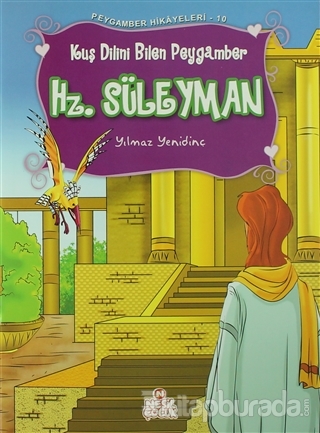 Peygamber Hikayeleri - 10: Hz. Süleyman  (Aleyhisselam)