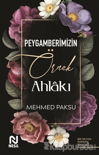 Peygamberimizin Örnek Ahlakı Mehmed Paksu
