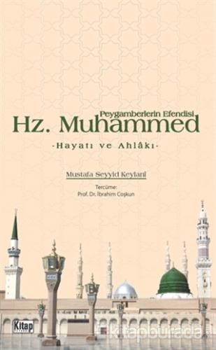 Peygamberlerin Efendisi Hz.Muhammed %20 indirimli Mustafa Seyyid Keyla
