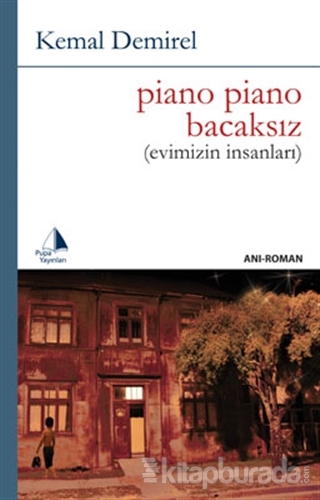 Piano Piano Bacaksız %15 indirimli Kemal Demirel