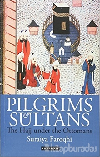 Pilgrims and Sultans (Ciltli)
