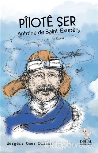Pilote Şer Antoine de Saint-Exupery