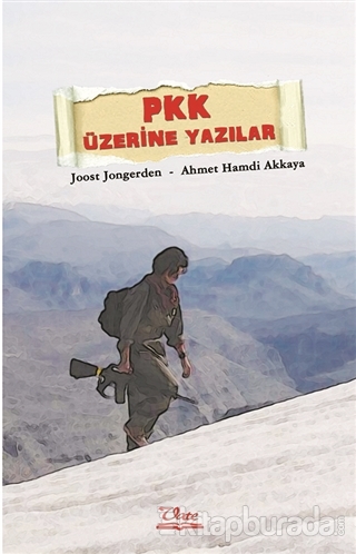 PKK Üzerine Yazılar %15 indirimli Ahmet Akkaya