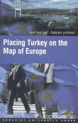 Placing Turkey On The Map Of Europe %15 indirimli Kolektif