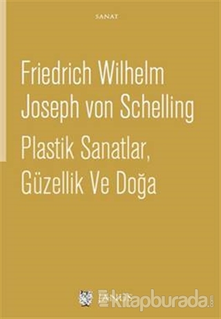 Plastik Sanatlar Güzellik Ve Doğa %15 indirimli Joseph Von Schelling