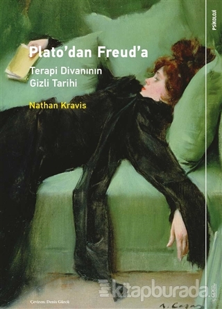 Plato'dan Freud'a: Terapi Divanının Gizli Tarihi