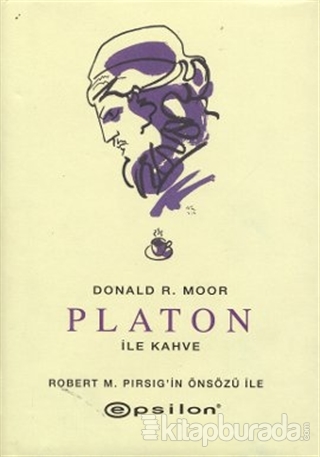 Platon ile Kahve (Ciltli) %25 indirimli Donald R. Moor