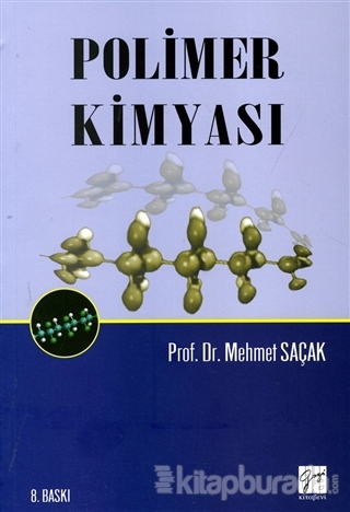 Polimer Kimyası (Mehmet Saçak) Mehmet Saçak