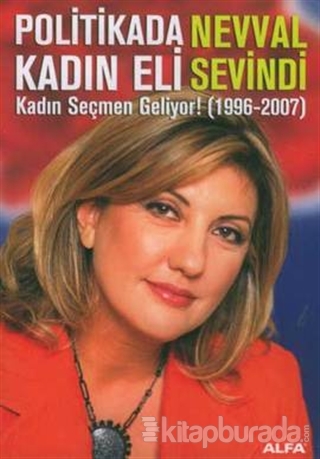 Politikada Kadın Eli  Kadın Seçmen Geliyor! (1996-2007)