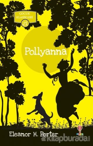 Pollyanna - Çocuk Klasikleri 21