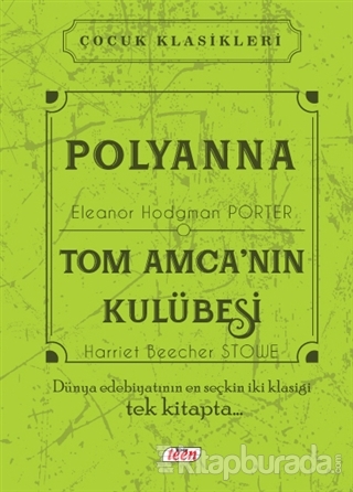 Polyanna - Tom Amca'nın Kulübesi (Ciltli)