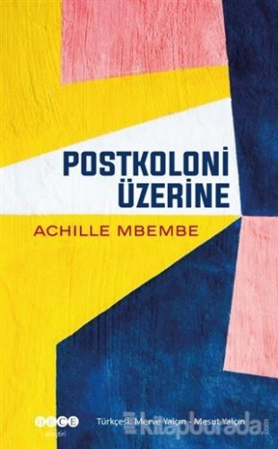 Postkoloni Üzerine Achille Mbembe