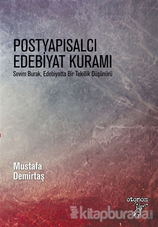 Postyapısalcı Edebiyat Kuramı %15 indirimli Mustafa Demirtaş