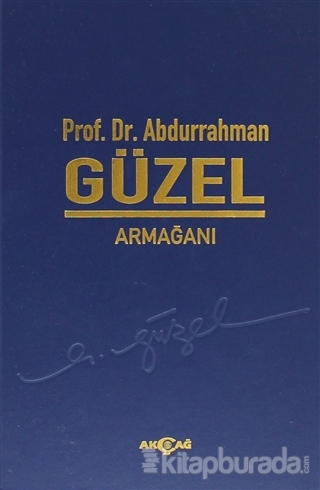 Prof. Dr. Abdurrahman Güzel Armağanı (Ciltli) Kolektif