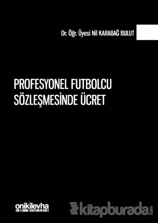 Profesyonel Futbolcu Sözleşmesinde Ücret (Ciltli)