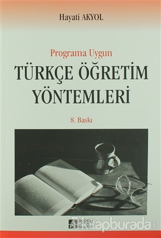 Programa Uygun Türkçe Öğretim Yöntemleri