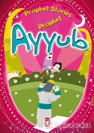 Prophet Ayyub - Prophet Stories