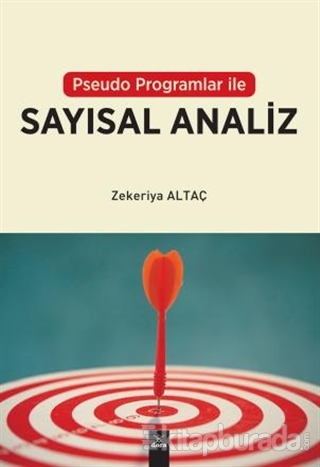 Pseudo Programlar İle Sayısal Analiz Zekeriya Altaç