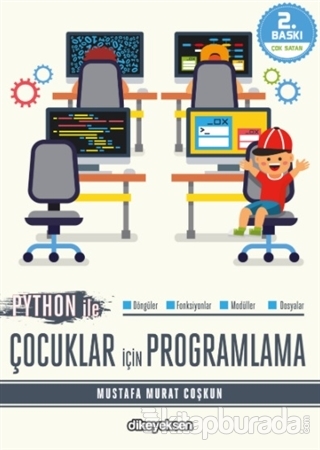 Python ile Çocuklar için Programlama Mustafa Murat Coşkun