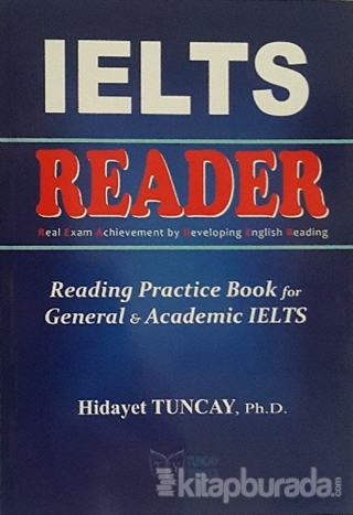 Reader - Reading Practice Book for General & Academic İELTS Hidayet Tu