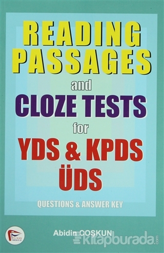 Reading Passages and Cloze Tests for YDS-KPDS-ÜDS %15 indirimli Abidin